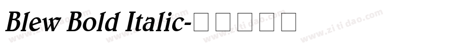 Blew Bold Italic字体转换
